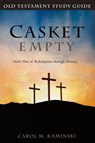 Casket Empty God's Plan of Redemption through History - Carol Kaminski - 9780578983622