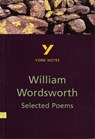 Selected Poems of William Wordsworth everything you need to catch up, study and prepare for and 2023 and 2024 exams and assessments - Sarah Gillingham - 9780582381988