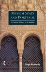 Muslim Spain and Portugal - Hugh (SOAS Kennedy - 9780582495159