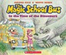 The Magic School Bus in the Time of the Dinosaurs - Joanna Cole ; Bruce Degen - 9780590446891