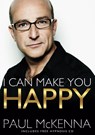 I Can Make You Happy - Paul McKenna - 9780593064047