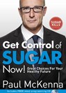 Get Control of Sugar Now! - Paul McKenna - 9780593075685
