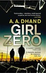 Girl Zero - DHAND,  A. A. - 9780593076675