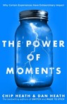 The Power of Moments - Chip Heath ; Dan Heath - 9780593079263