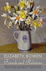 Friends and Relations - Elizabeth Bowen - 9780593080672