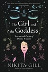 The Girl and the Goddess - Nikita Gill - 9780593085660