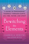 Bewitching the Elements - Gabriela Herstik - 9780593085899