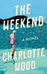 The Weekend - Charlotte Wood - 9780593086452