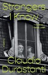 Strangers I Know - Claudia Durastanti - 9780593087954