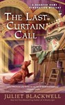 The Last Curtain Call - Juliet Blackwell - 9780593097939