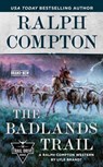 Ralph Compton The Badlands Trail - Lyle Brandt ; Ralph Compton - 9780593100776