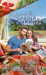 Happily Ever Alaska - Patience Griffin - 9780593101513