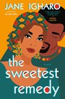 The Sweetest Remedy - Jane Igharo - 9780593101971