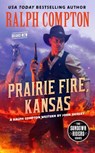 Ralph Compton Prairie Fire, Kansas - John Shirley ; Ralph Compton - 9780593102329