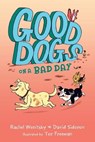 Good Dogs on a Bad Day - Rachel Wenitsky ; David Sidorov - 9780593108468