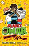 Planet Omar: Unexpected Super Spy - Zanib Mian - 9780593109243