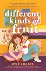 Different Kinds of Fruit - Kyle Lukoff - 9780593111208