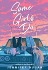 Some Girls Do - Jennifer Dugan - 9780593112533