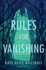 Rules for Vanishing - Kate Alice Marshall - 9780593115428