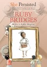 She Persisted: Ruby Bridges - Kekla Magoon - 9780593115862