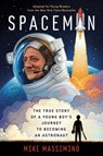 Spaceman (Adapted for Young Readers) - Mike Massimino - 9780593120880