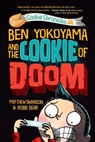 Ben Yokoyama and the Cookie of Doom - Matthew Swanson - 9780593126851