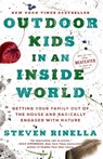 Outdoor Kids in an Inside World - Steven Rinella - 9780593129685