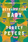 Detransition, Baby - Torrey Peters - 9780593133378