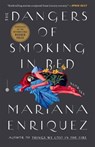 Dangers of Smoking in Bed - Mariana Enriquez - 9780593134092