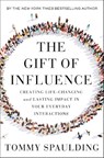 The Gift of Influence - Tommy Spaulding - 9780593138632