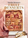 Martha Stewart's Fruit Desserts - Martha Stewart - 9780593139189
