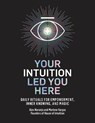Your Intuition Led You Here - Alex Naranjo ; Marlene Vargas - 9780593139486