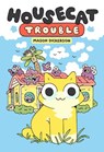 Housecat Trouble - Mason Dickerson - 9780593173473