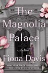 The Magnolia Palace - Fiona Davis - 9780593184028