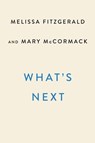 What's Next - Melissa Fitzgerald ; Mary McCormack - 9780593184554