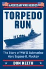 Torpedo Run - Don Keith - 9780593185988