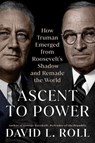 Ascent to Power - David L. Roll - 9780593186459