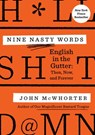 Nine Nasty Words - John McWhorter - 9780593188804