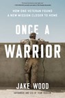 Once a Warrior - Jake Wood - 9780593189368