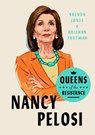 Queens of the Resistance: Nancy Pelosi - Brenda Jones ; Krishan Trotman - 9780593189924