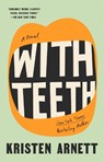 With Teeth - Kristen Arnett - 9780593191521