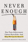 Never Enough - Jennifer Breheny Wallace - 9780593191873
