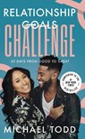 Relationship Goals Challenge - Michael Todd - 9780593192627