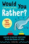 Would You Rather? Made You Think! Edition - Lindsey Daly - 9780593196793