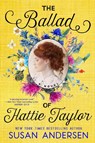 The Ballad of Hattie Taylor - Susan Andersen - 9780593197868