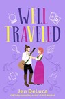 Well Traveled - Jen DeLuca - 9780593200469