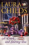 A Dark and Stormy Tea - Laura Childs - 9780593200902