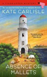 Absence of Mallets - Kate Carlisle - 9780593201336