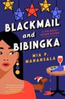 Blackmail and Bibingka - Mia P. Manansala - 9780593201718