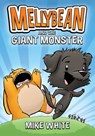 Mellybean and the Giant Monster - Mike White - 9780593202791